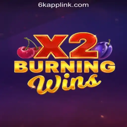 Experience the Thrill of BurningWinsX2 at 6K.APP Online Casino Philippines