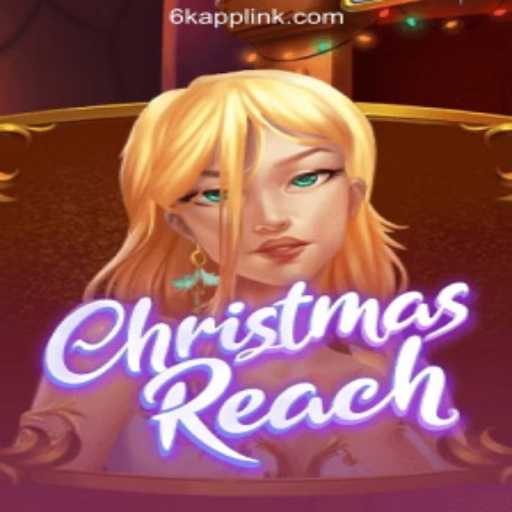 Discover the Magic of ChristmasReach at 6K.APP Online Casino Philippines