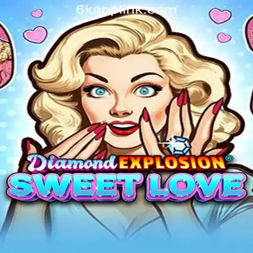 DiamondExplosionSweetLove: The Latest Sensation in 6K.APP Online Casino Philippines