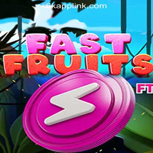Explore FastFruits: The Thrilling Slot Game on 6K.APP Online Casino Philippines
